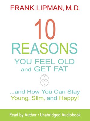 cover image of 10 Reasons You Feel Old and Get Fat